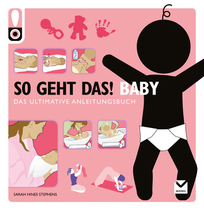 So geht das! Baby von Stephens,  Sarah Hines