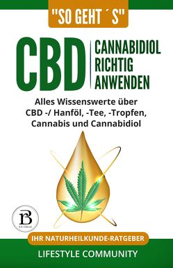 „so geht´s“: CBD Cannabidiol richtig anwenden