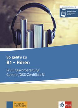 So geht’s zu B1 – Hören