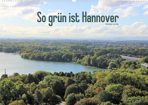 So grün ist Hannover (Wandkalender 2023 DIN A2 quer) von Lichte,  Marijke