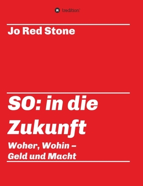 SO: in die Zukunft von Red Stone,  Jo