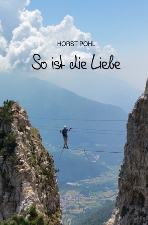 So ist die Liebe von Pohl,  Horst
