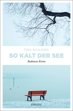 So kalt der See von Schlegel,  Tina