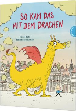 So kam das mit dem Drachen von Fehr,  Daniel, Mourrain,  Sebastien