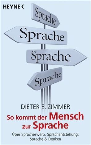 So kommt der Mensch zur Sprache von Zimmer,  Dieter E.