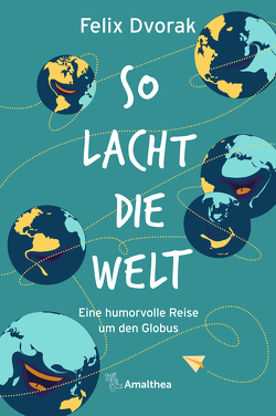 So lacht die Welt von Dvorak,  Felix