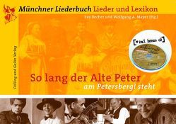 So lang der alte Peter am Petersbergl steht… von Becher,  Eva, Mayer,  Wolfgang A