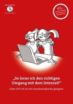 „So lerne ich den richtigen Umgang mit dem Internet!“ von Schmitz,  Ralf