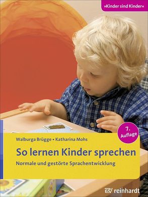 So lernen Kinder sprechen von Brügge,  Walburga, Mohs,  Katharina