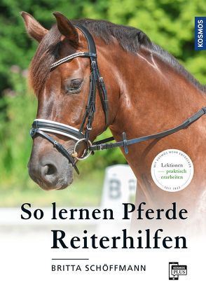 So lernen Pferde Reiterhilfen von Schoeffmann,  Britta