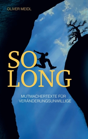 SO LONG (Deutschsprachige Ausgabe) von Meidl,  Oliver