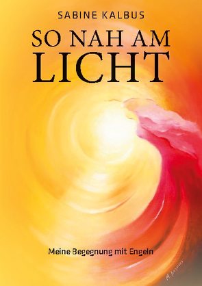 So nah am Licht von Kalbus,  Sabine