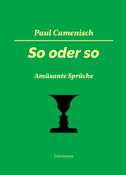 So oder so von Camenisch,  Paul