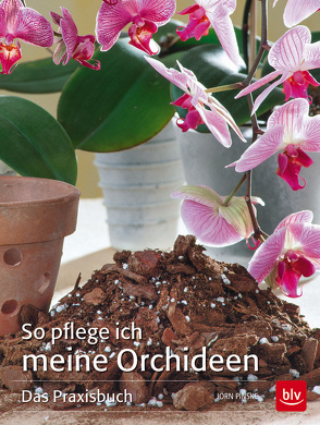 So pflege ich meine Orchideen von Pinske,  Jörn