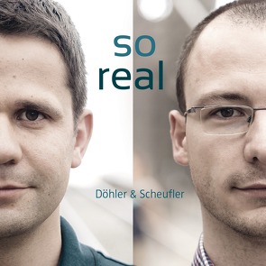 So real von Döhler,  Frank, Scheufler,  Daniel