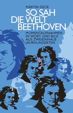 So sah die Welt Beethoven von Geck,  Martin, Noltze,  Holger