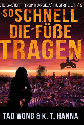 So schnell die Füße tragen von Eberle,  Fabian, Hanna,  K. T., Wong,  Tao