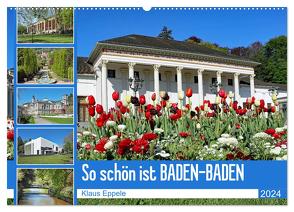 So schön ist Baden-Baden (Wandkalender 2024 DIN A2 quer), CALVENDO Monatskalender von Eppele,  Klaus
