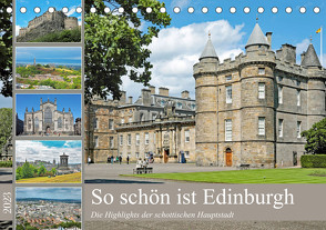 So schön ist Edinburgh (Tischkalender 2023 DIN A5 quer) von Eppele,  Klaus