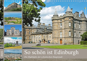 So schön ist Edinburgh (Wandkalender 2023 DIN A3 quer) von Eppele,  Klaus