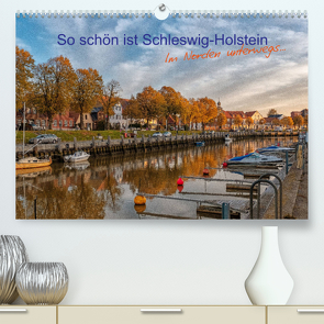So schön ist Schleswig-Holstein (Premium, hochwertiger DIN A2 Wandkalender 2023, Kunstdruck in Hochglanz) von Mirsberger,  Annett, www.annettmirsberger.de