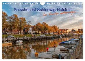 So schön ist Schleswig-Holstein (Wandkalender 2024 DIN A4 quer), CALVENDO Monatskalender von Mirsberger www.annettmirsberger.de,  Annett