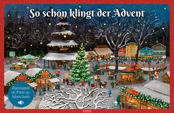 So schön klingt der Advent von Göthel,  Thomas, Körting,  Verena