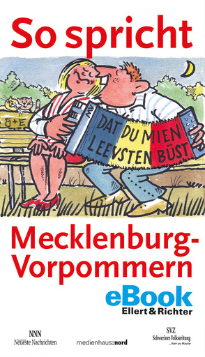 So spricht Mecklenburg-Vorpommern von Schweriner Volkszeitung,  Schweriner, Seidel,  Jürgen