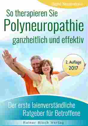 So therapieren Sie Polyneuropathie – ganzheitlich und effektiv von Bloch,  Rainer, Nesterenko,  Sigrid