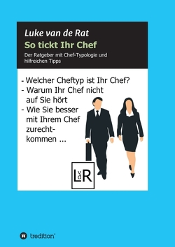 So tickt Ihr Chef von van de Rat,  Luke