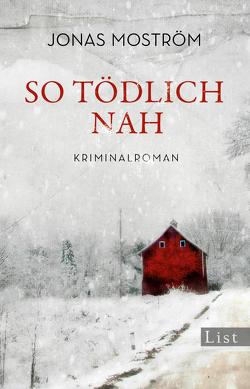 So tödlich nah (Ein Nathalie-Svensson-Krimi 1) von Moström,  Jonas, Pröfrock,  Nora