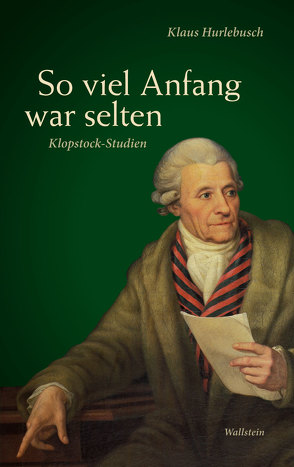 So viel Anfang war selten von Hurlebusch,  Klaus