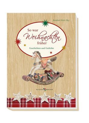 So war Weihnachten früher von Abeln,  Reinhard