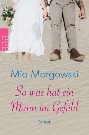 So was hat ein Mann im Gefühl von Morgowski,  Mia