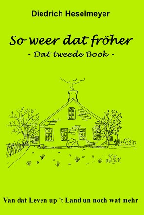 So weer dat fröher von Heselmeyer,  Diedrich