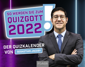 So werden Sie zum Quizgott 2022! von Jacoby,  Sebastian