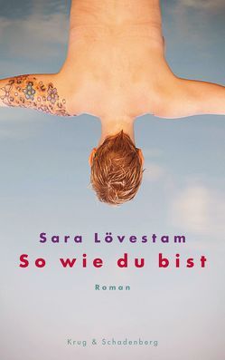 So wie du bist von Kielmann,  Julia, Lövestam,  Sara