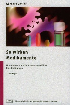 So wirken Medikamente von Zetler,  Gerhard