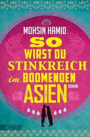 So wirst du stinkreich im boomenden Asien von Hamid,  Mohsin, Schönfeld,  Eike