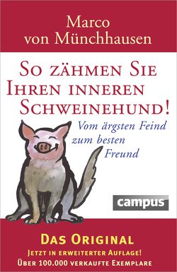 So zähmen Sie Ihren inneren Schweinehund von Aulfes,  Gisela, Münchhausen,  Marco von