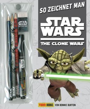 So zeichnet man Star Wars The Clone Wars von Burton,  Bonnie