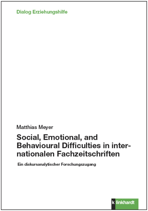 Social, Emotional, and Behavioural Difficulties in internationalen Fachzeitschriften von Meyer,  Matthias