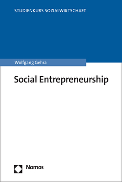 Social Entrepreneurship von Gehra,  Wolfgang
