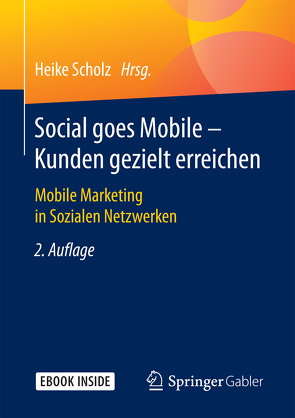 Social goes Mobile – Kunden gezielt erreichen von Scholz,  Heike