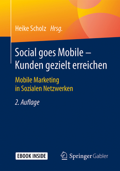 Social goes Mobile – Kunden gezielt erreichen von Scholz,  Heike