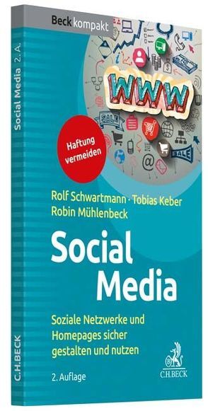 Social Media von Keber,  Tobias O., Mühlenbeck,  Robin, Schwartmann,  Rolf