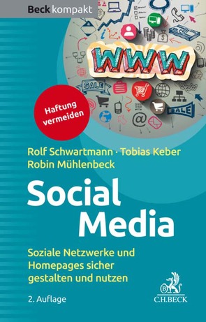 Social Media von Keber,  Tobias O., Mühlenbeck,  Robin, Schwartmann,  Rolf