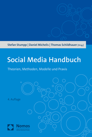 Social Media Handbuch von Michelis,  Daniel, Pham,  Thanh H., Schildhauer,  Thomas, Stumpp,  Stefan