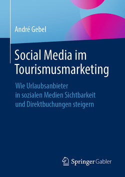 Social Media im Tourismusmarketing von Gebel,  André
