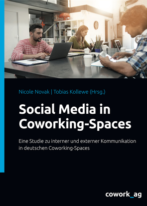 Social Media in Coworking-Spaces von Kollewe,  Tobias, Novak,  Nicole